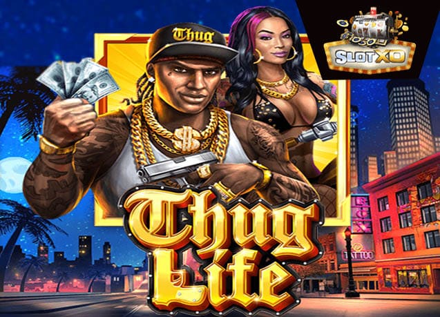 ทดลองเล่น Thug Life