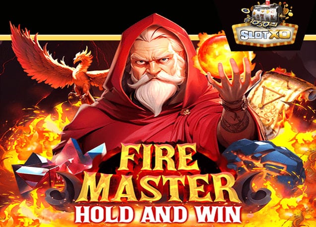 ทดลองเล่น Fire Master Hold And Win