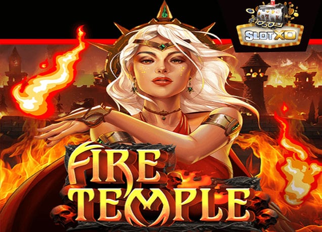 ทดลองเล่น Fire Temple