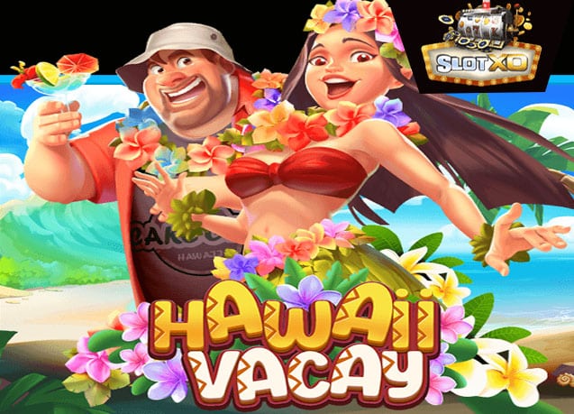 ทดลองเล่น Hawaii Vacay